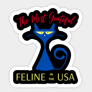 The Most Grateful Feline in the USA Sticker